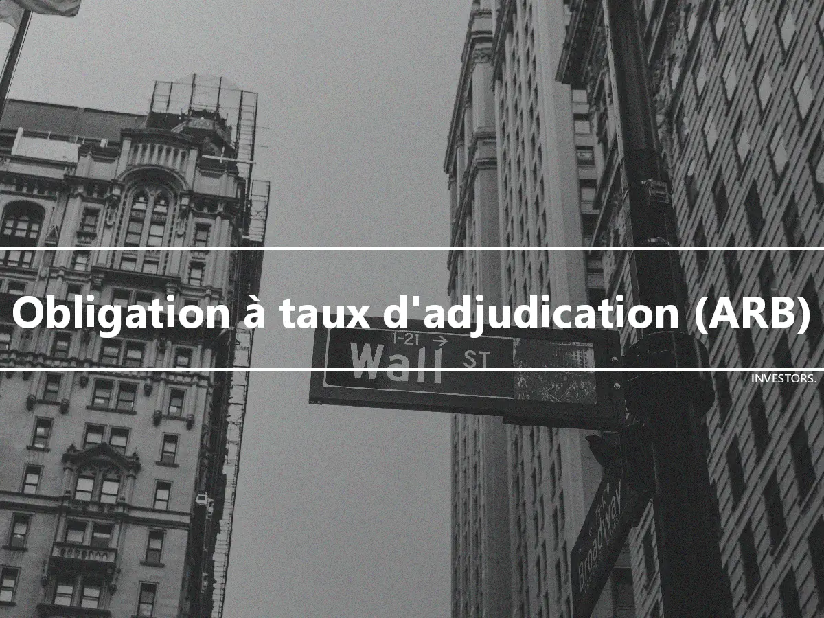 Obligation à taux d'adjudication (ARB)