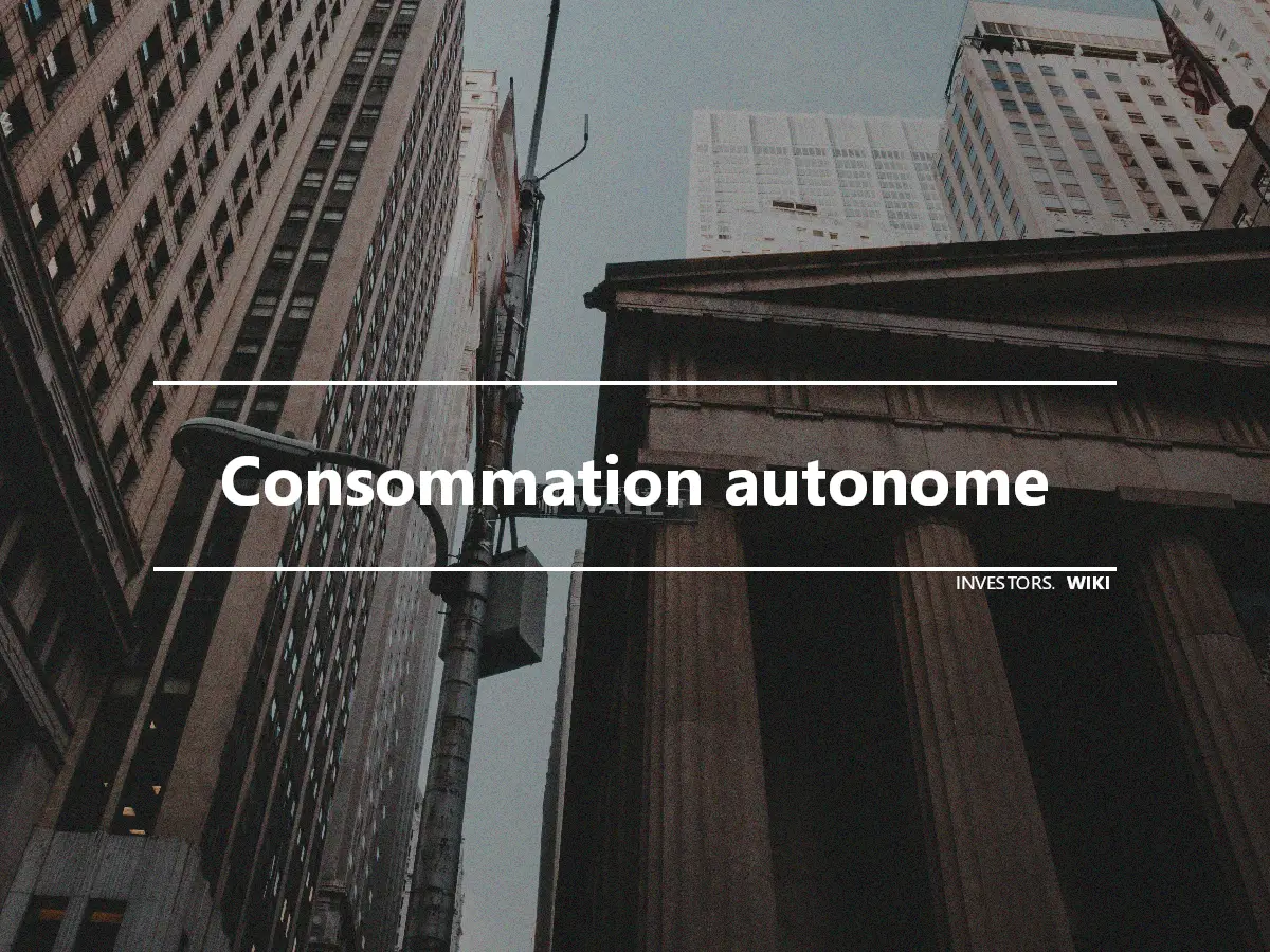 Consommation autonome