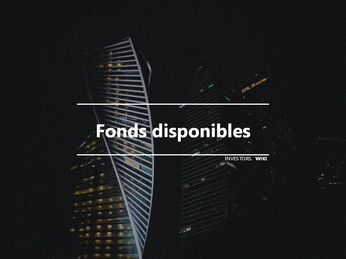 Fonds disponibles