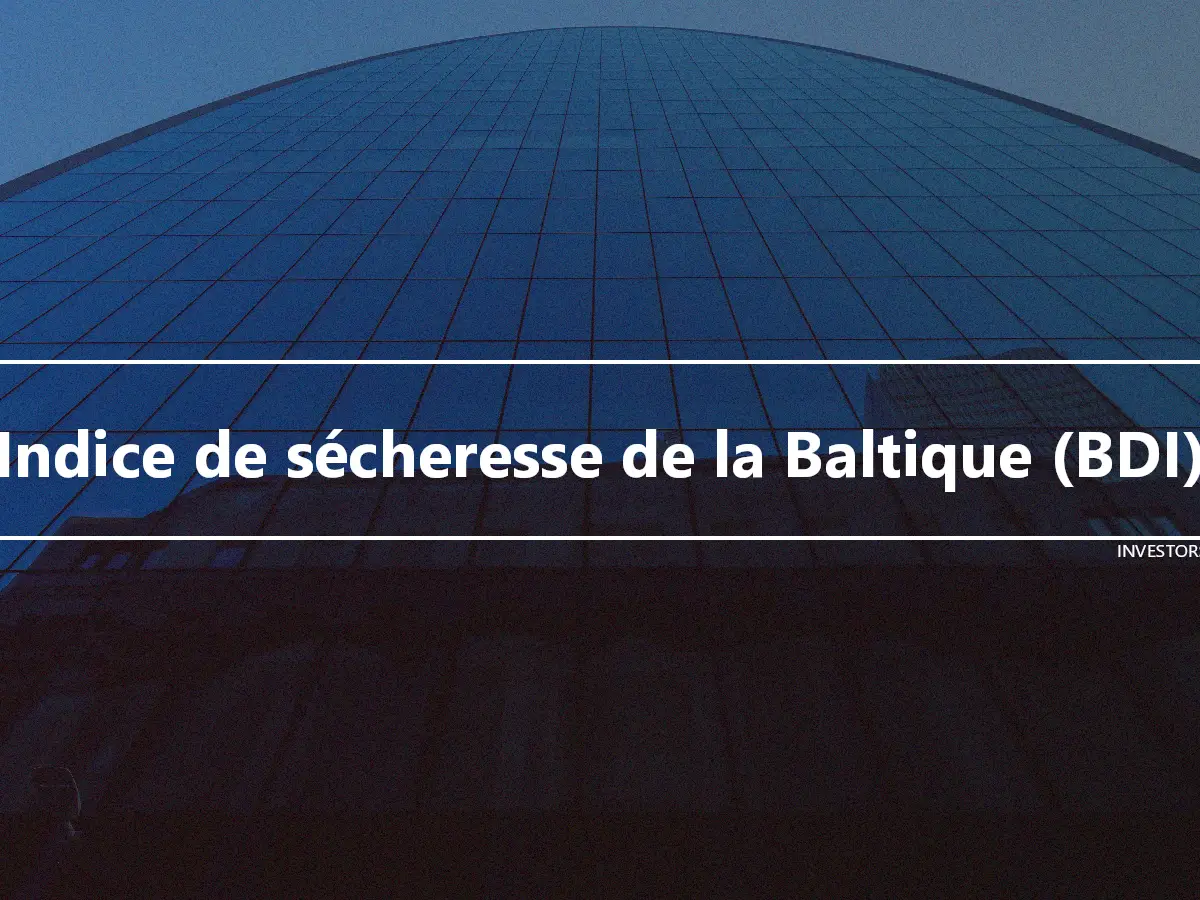 Indice de sécheresse de la Baltique (BDI)