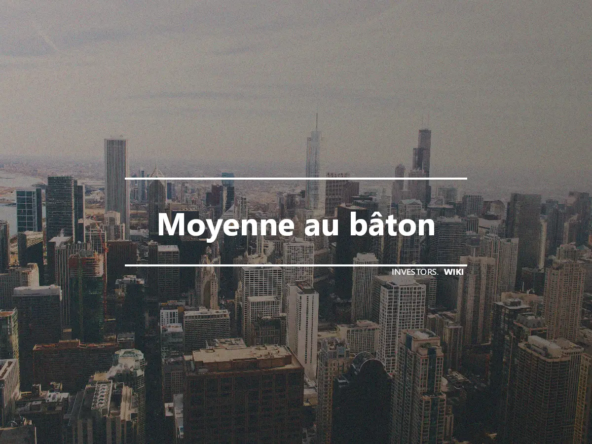 Moyenne au bâton