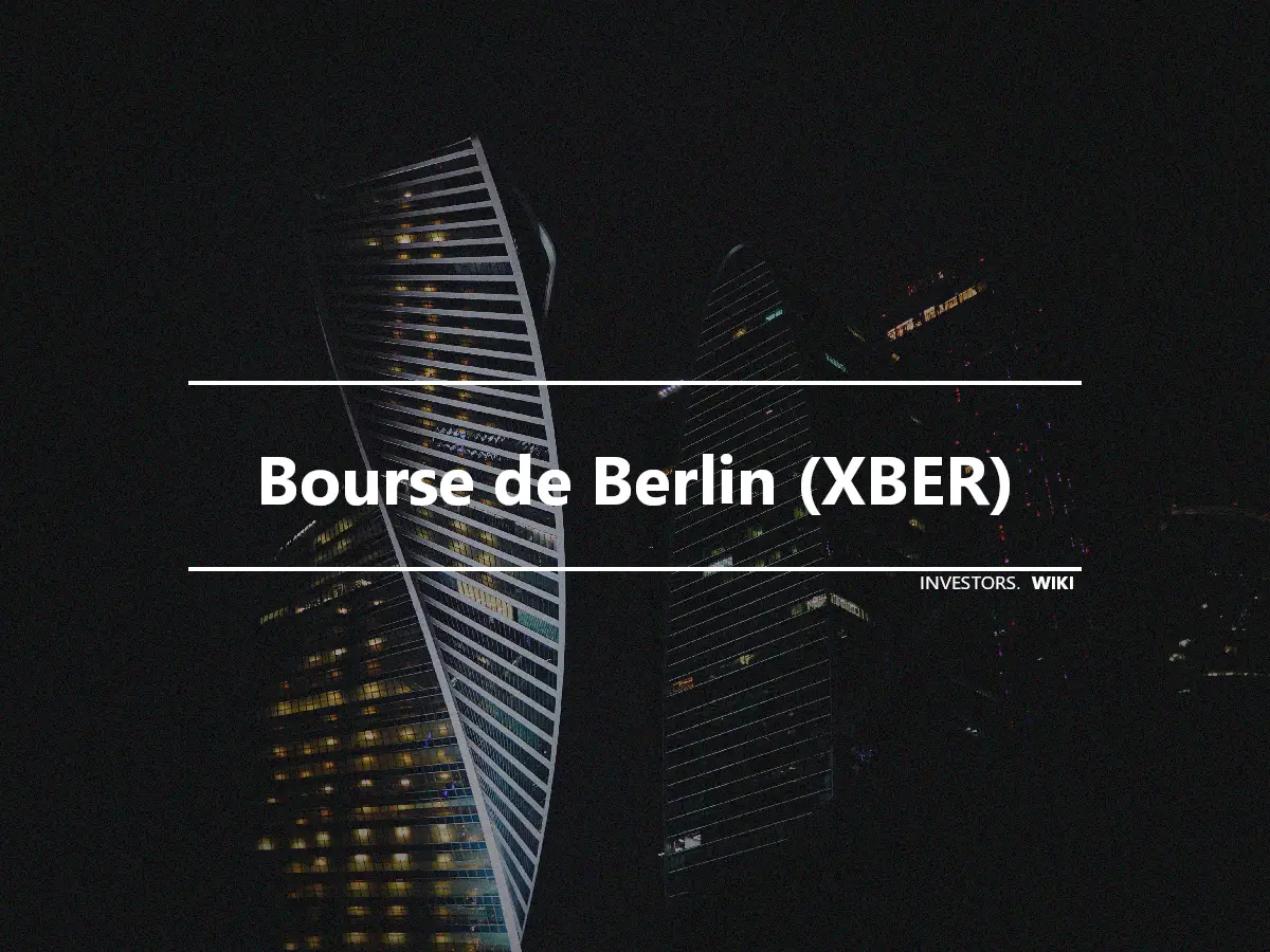 Bourse de Berlin (XBER)