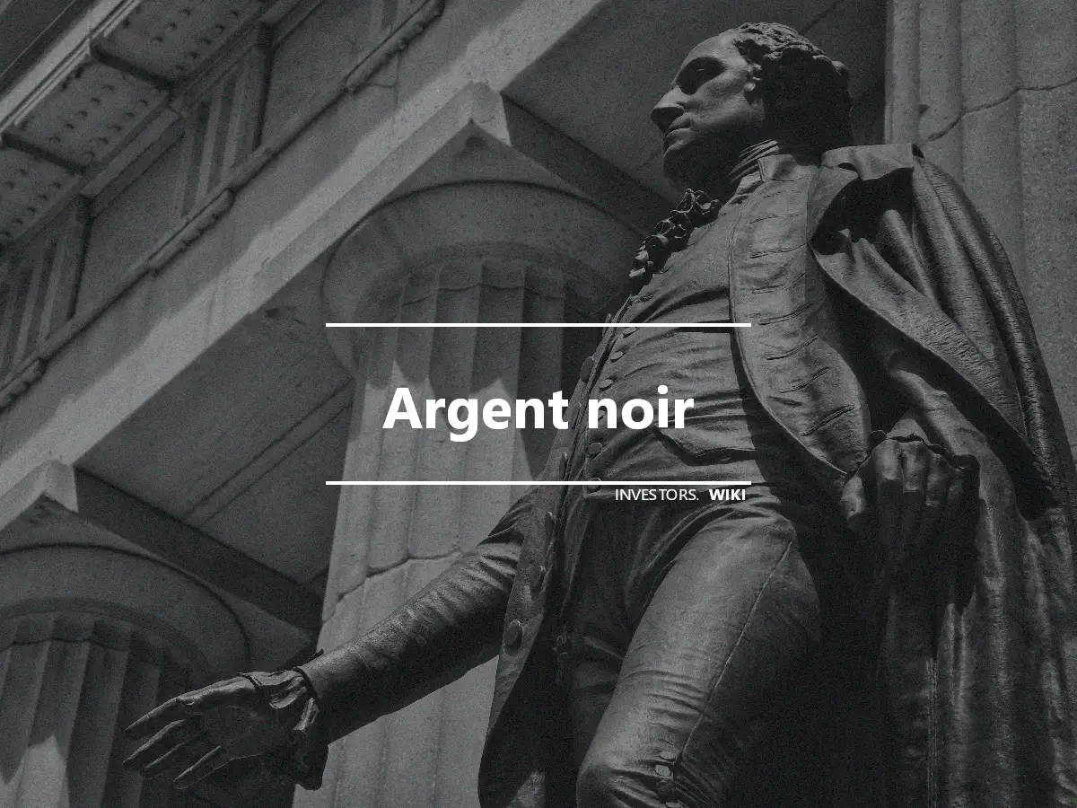 Argent noir