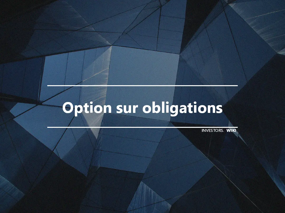 Option sur obligations