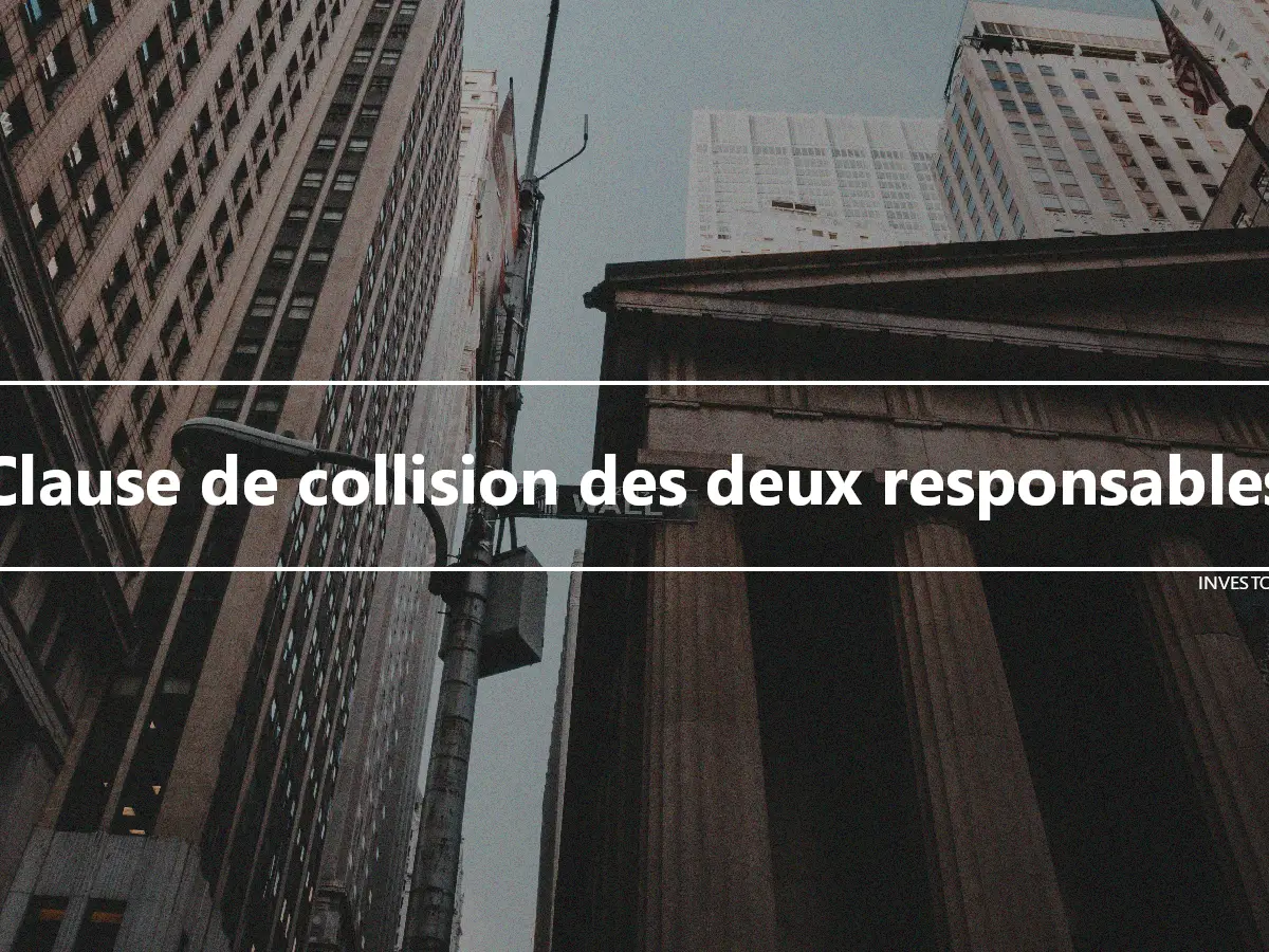 Clause de collision des deux responsables