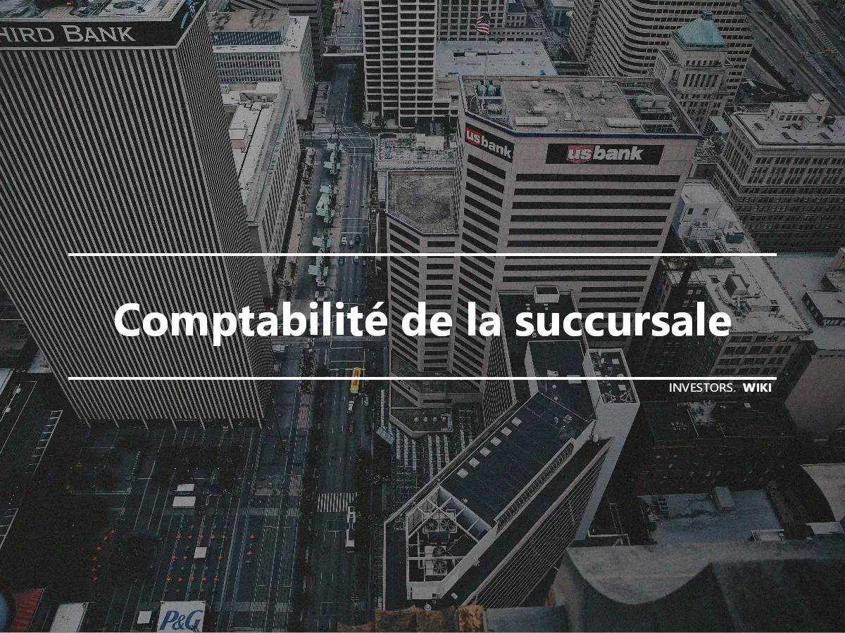 Comptabilité de la succursale