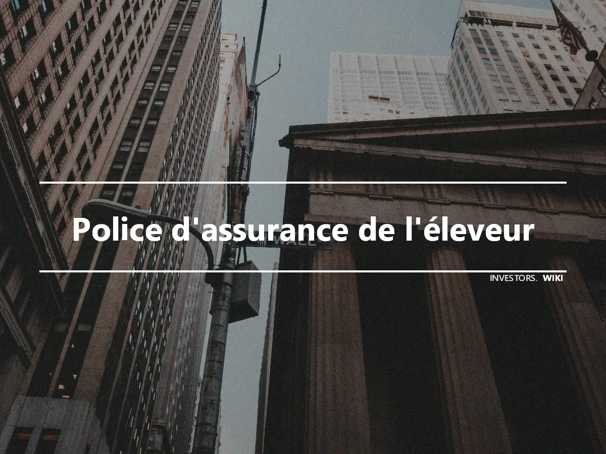 Police d'assurance de l'éleveur