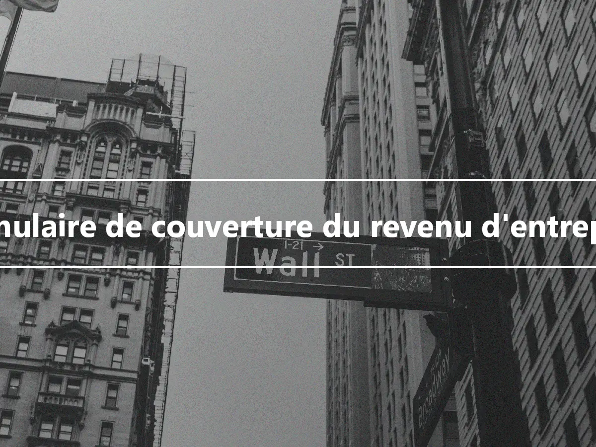 Formulaire de couverture du revenu d'entreprise