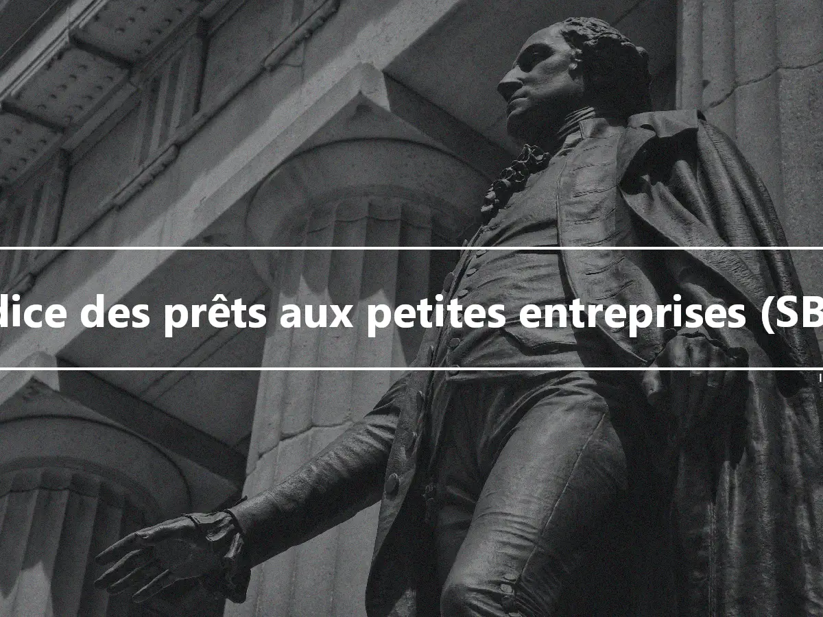 Indice des prêts aux petites entreprises (SBLI)