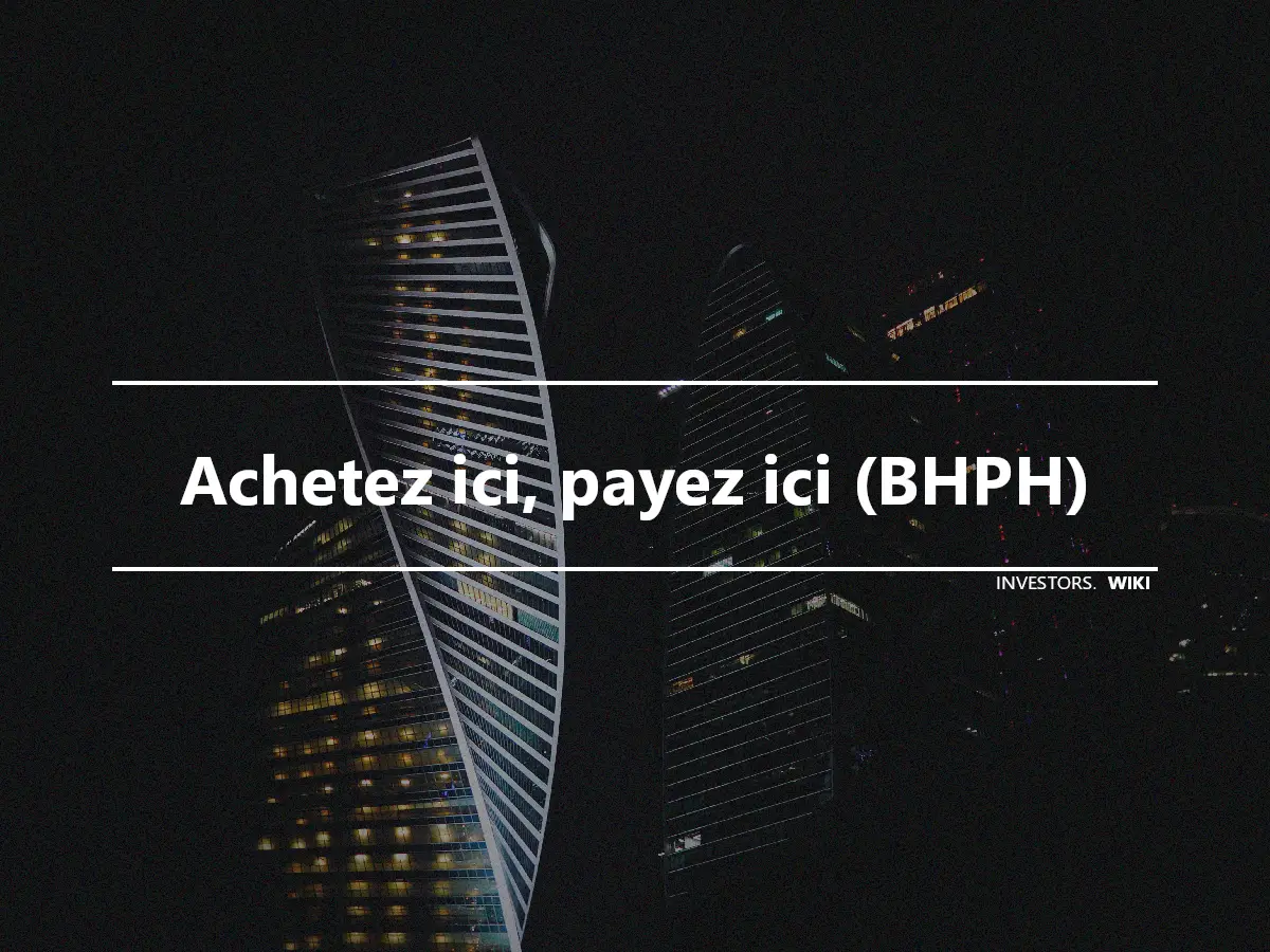 Achetez ici, payez ici (BHPH)