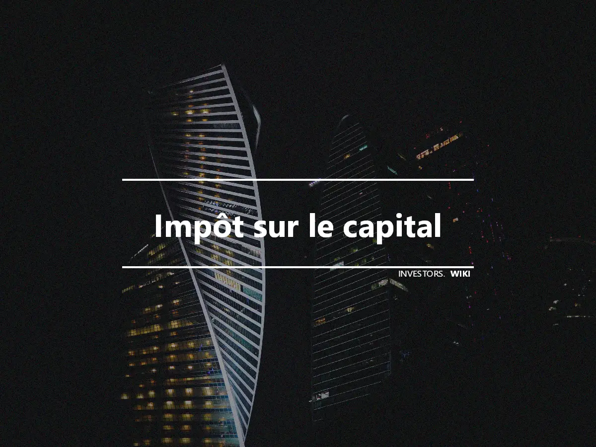 Impôt sur le capital