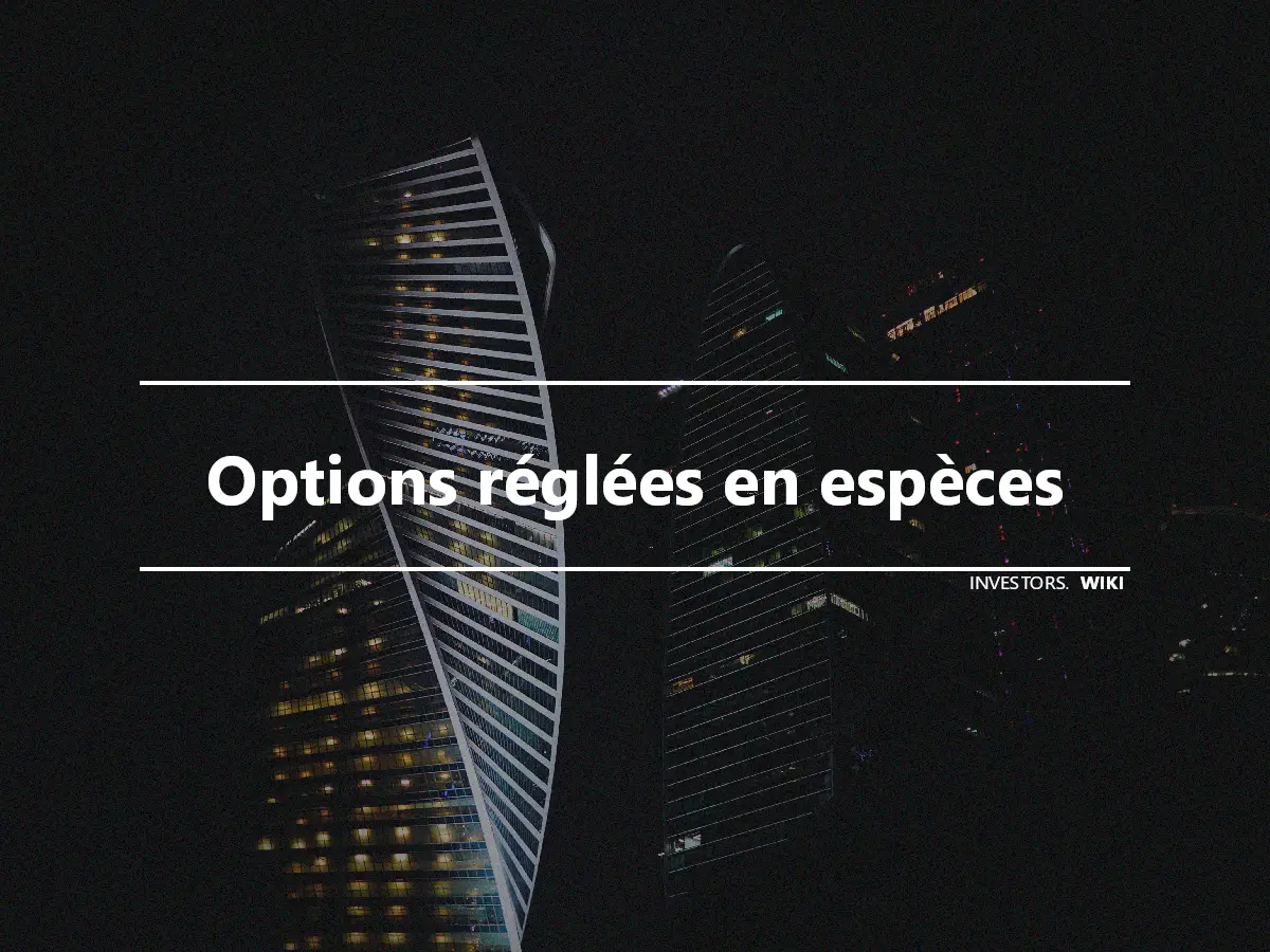 Options réglées en espèces