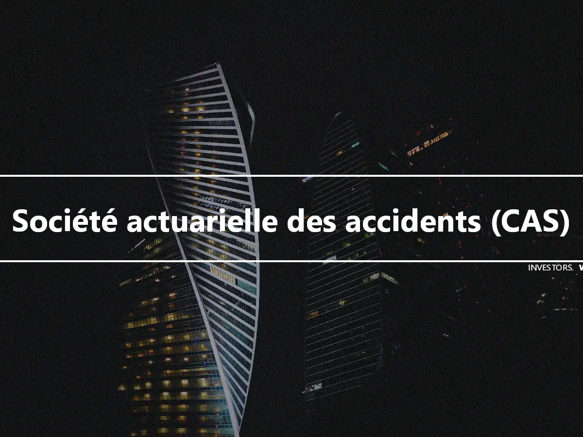 Société actuarielle des accidents (CAS)