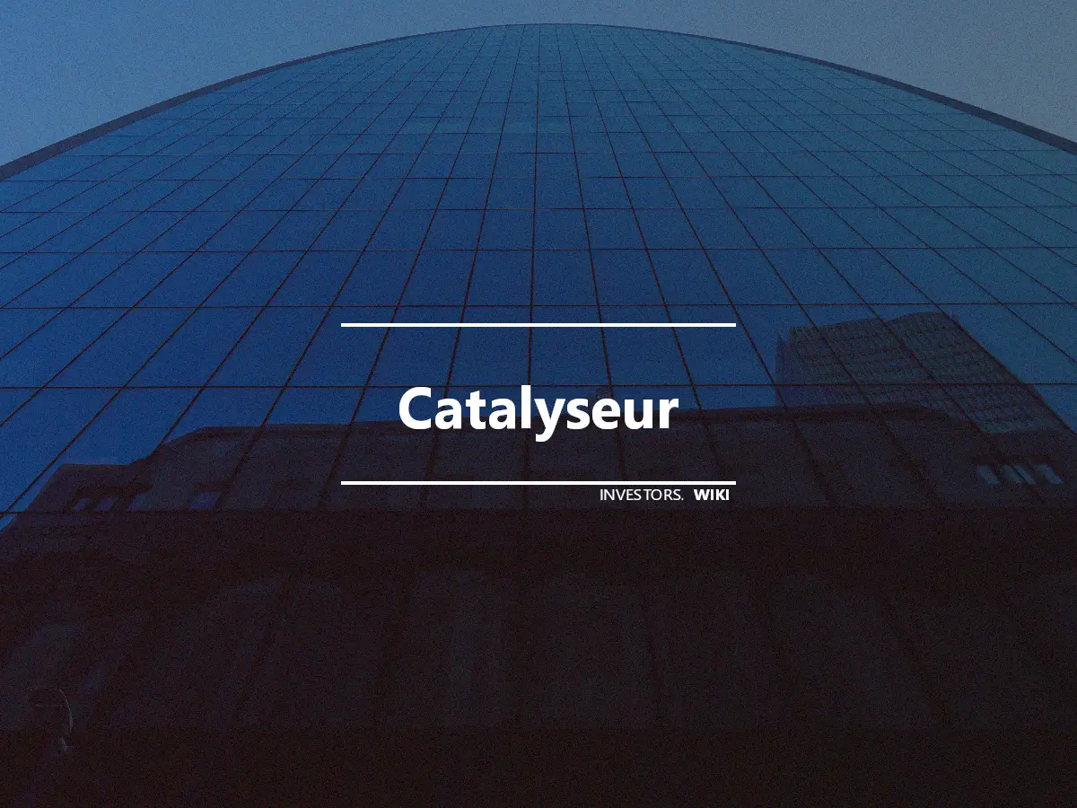 Catalyseur