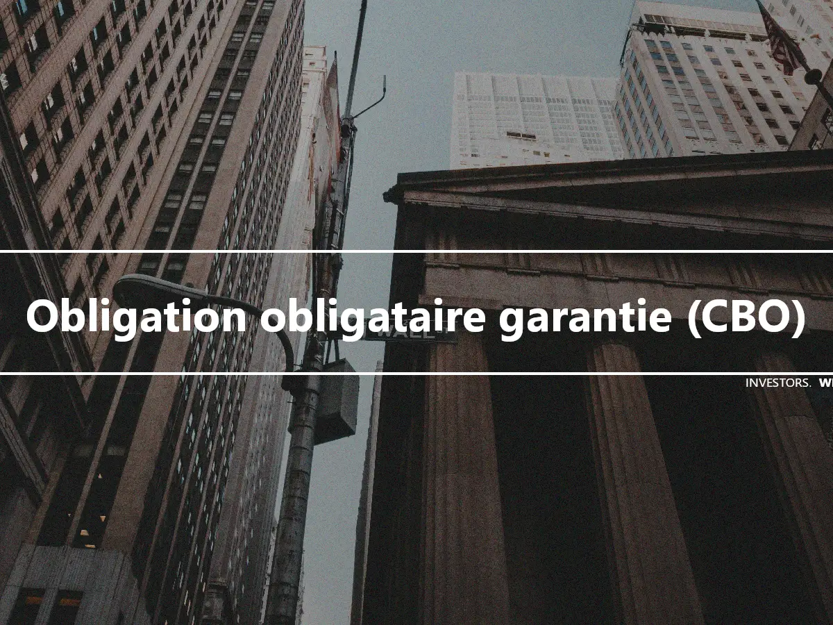 Obligation obligataire garantie (CBO)