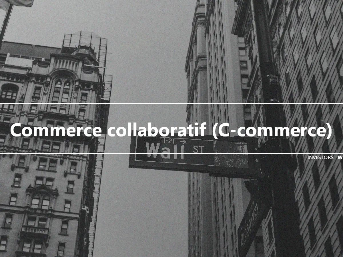 Commerce collaboratif (C-commerce)