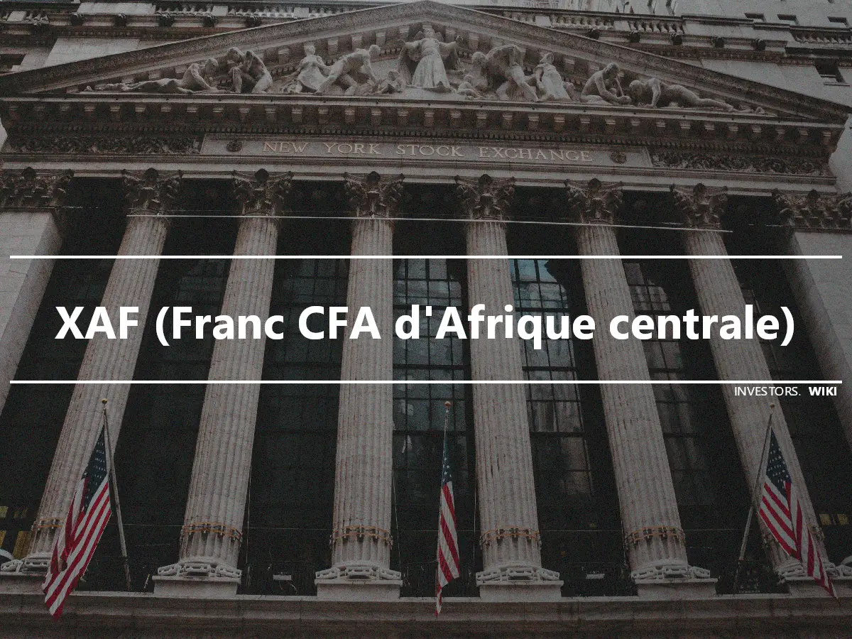 XAF (Franc CFA d'Afrique centrale)