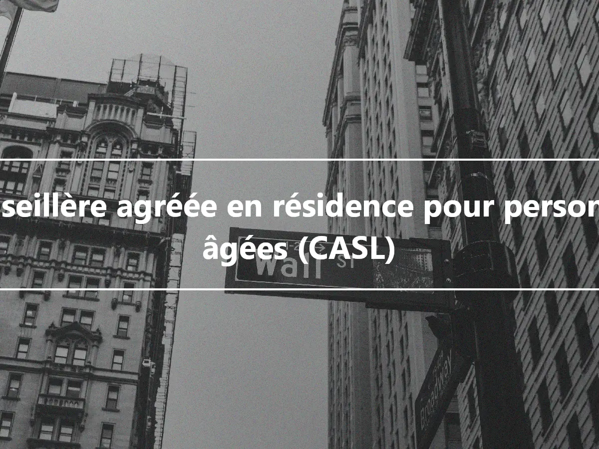 Conseillère agréée en résidence pour personnes âgées (CASL)