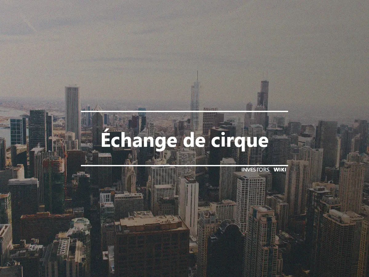 Échange de cirque