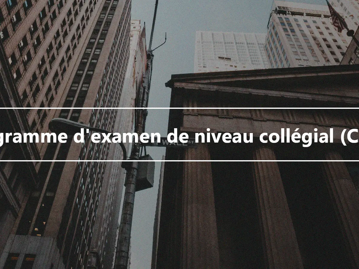 Programme d'examen de niveau collégial (CLEP)