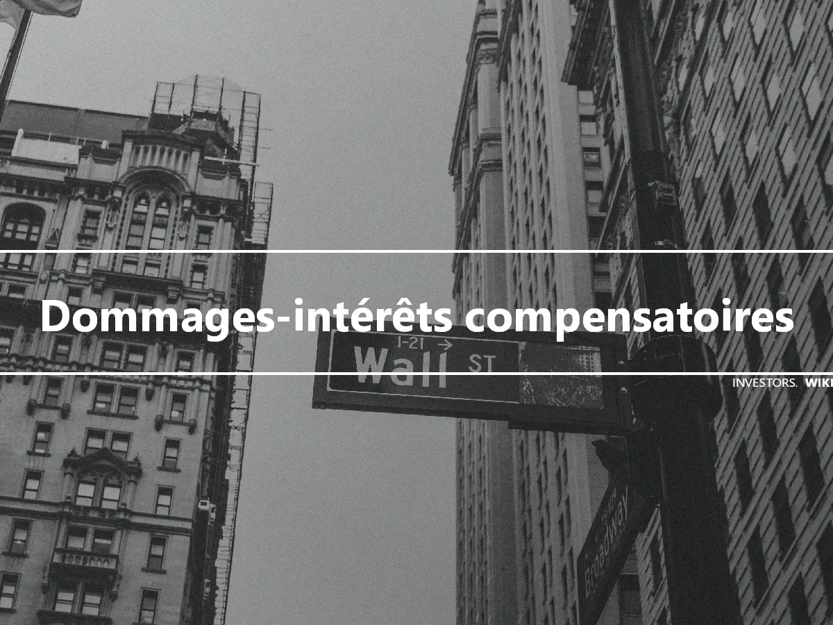 Dommages-intérêts compensatoires