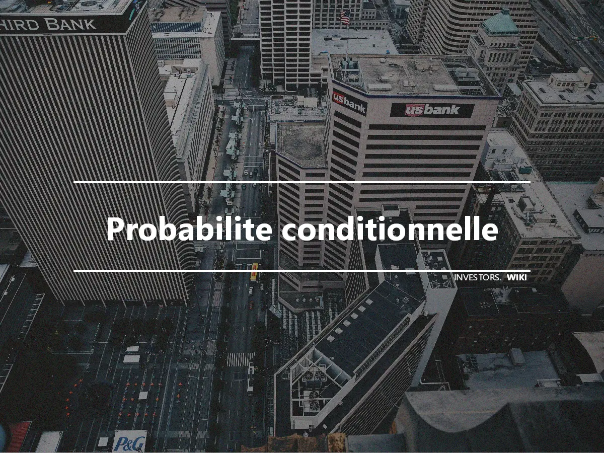 Probabilite conditionnelle