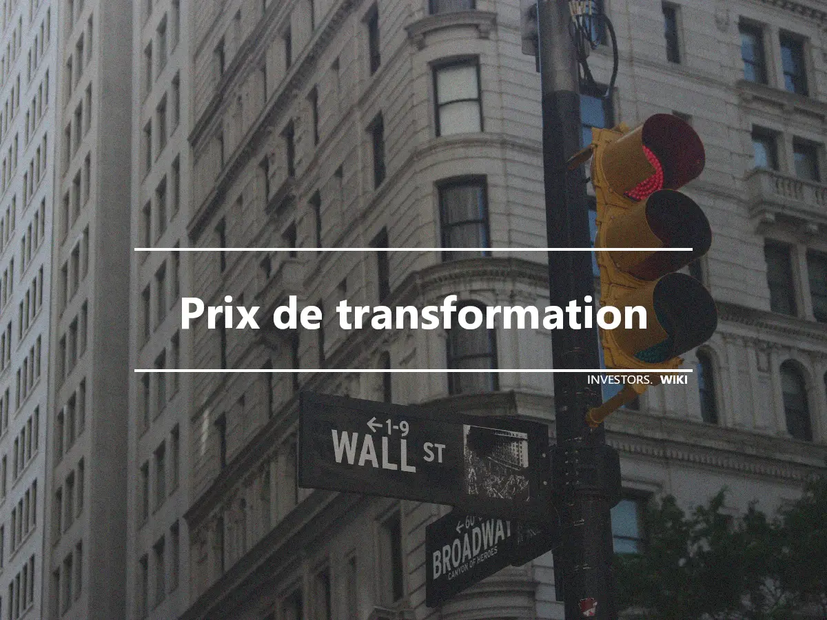 Prix de transformation