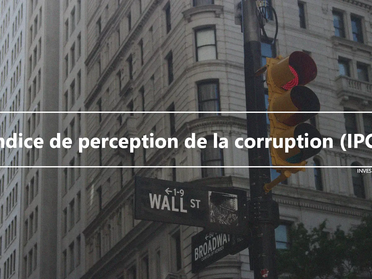 Indice de perception de la corruption (IPC)