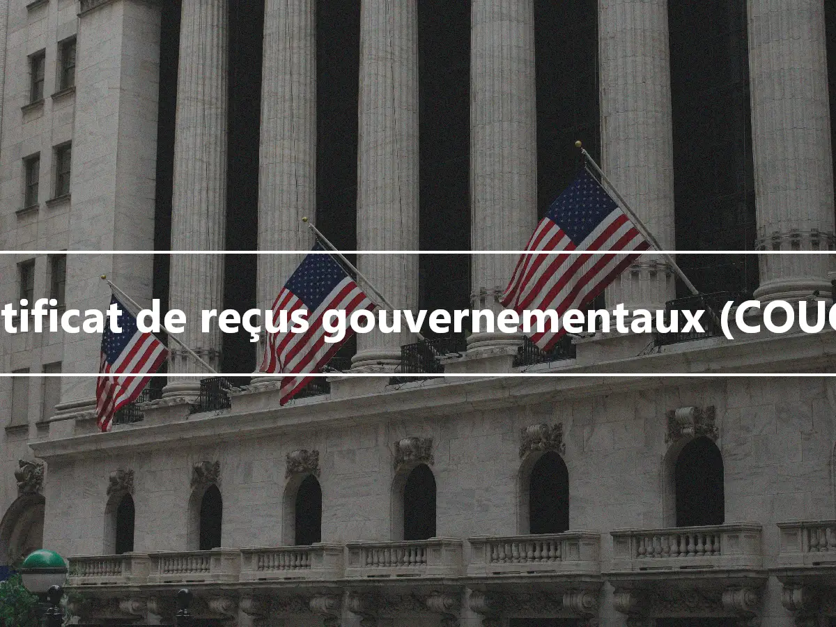 Certificat de reçus gouvernementaux (COUGR)