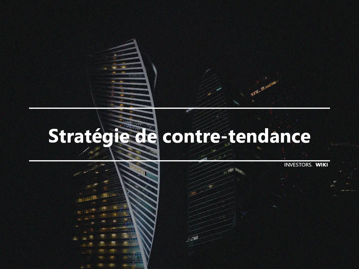 Stratégie de contre-tendance