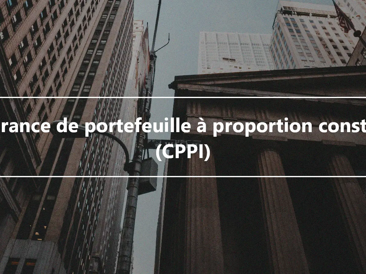 Assurance de portefeuille à proportion constante (CPPI)