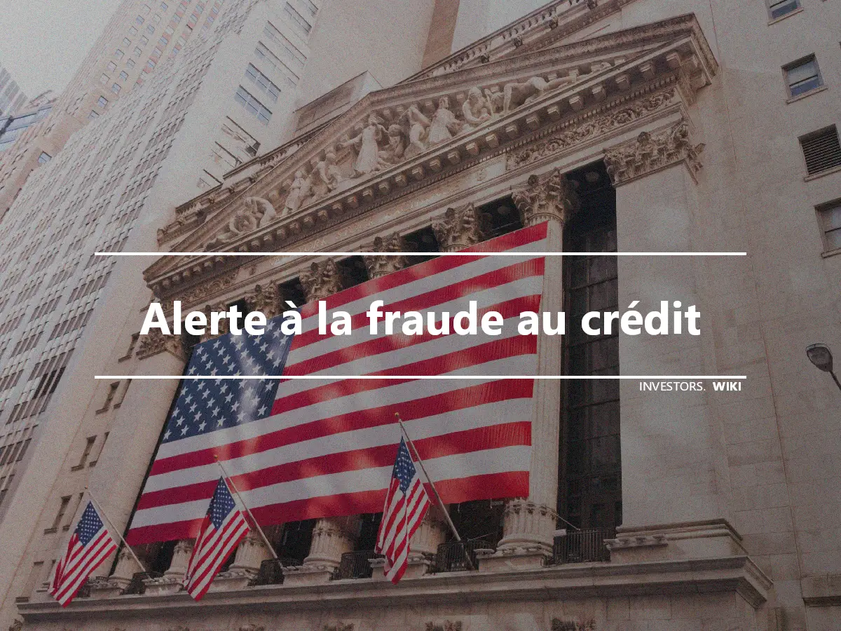 Alerte à la fraude au crédit
