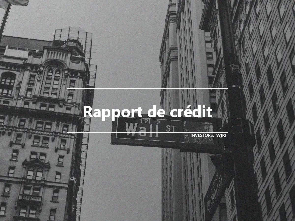 Rapport de crédit