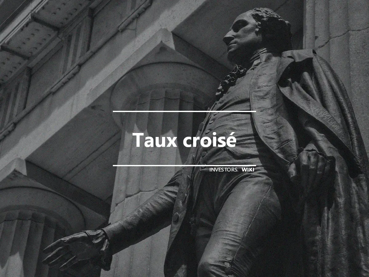 Taux croisé