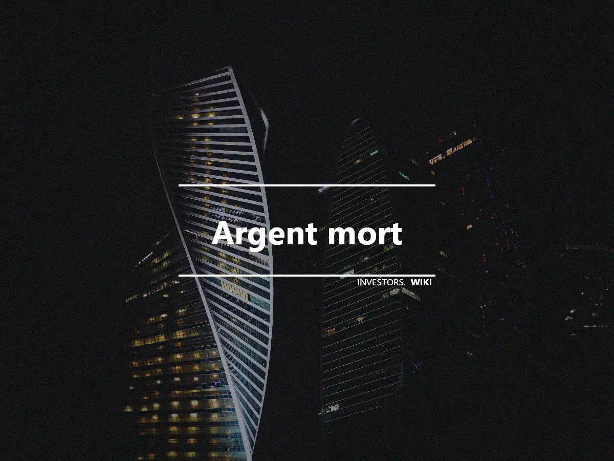 Argent mort