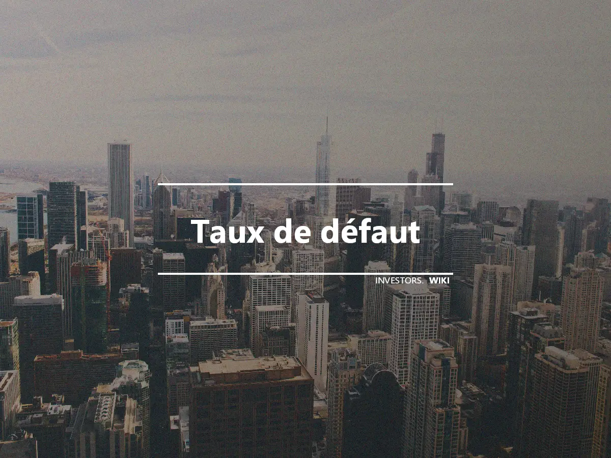 Taux de défaut