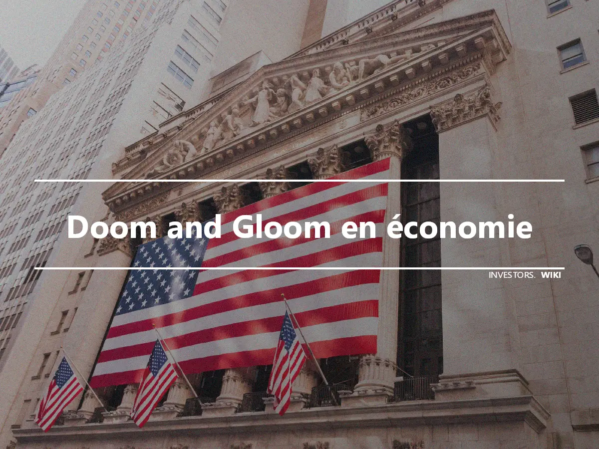 Doom and Gloom en économie