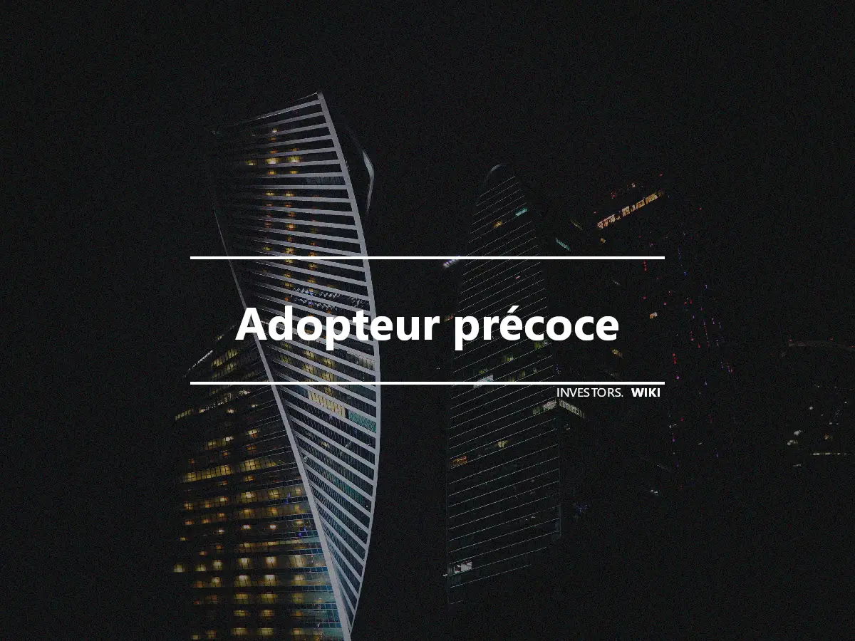 Adopteur précoce