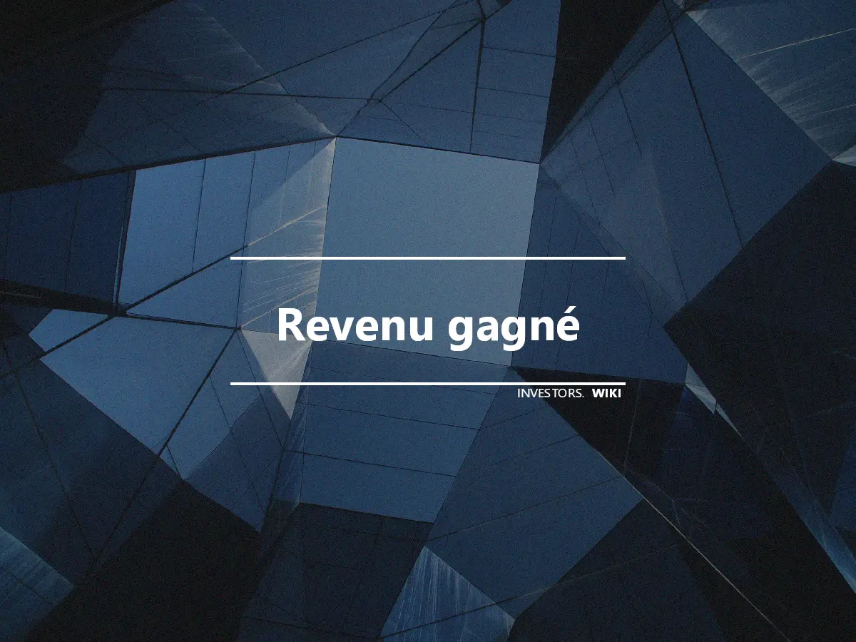 Revenu gagné