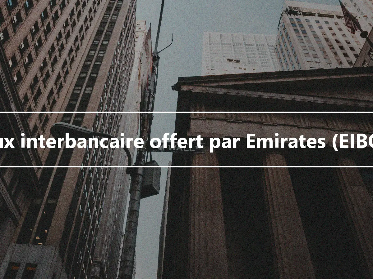 Taux interbancaire offert par Emirates (EIBOR)