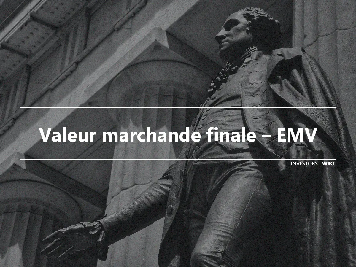 Valeur marchande finale – EMV