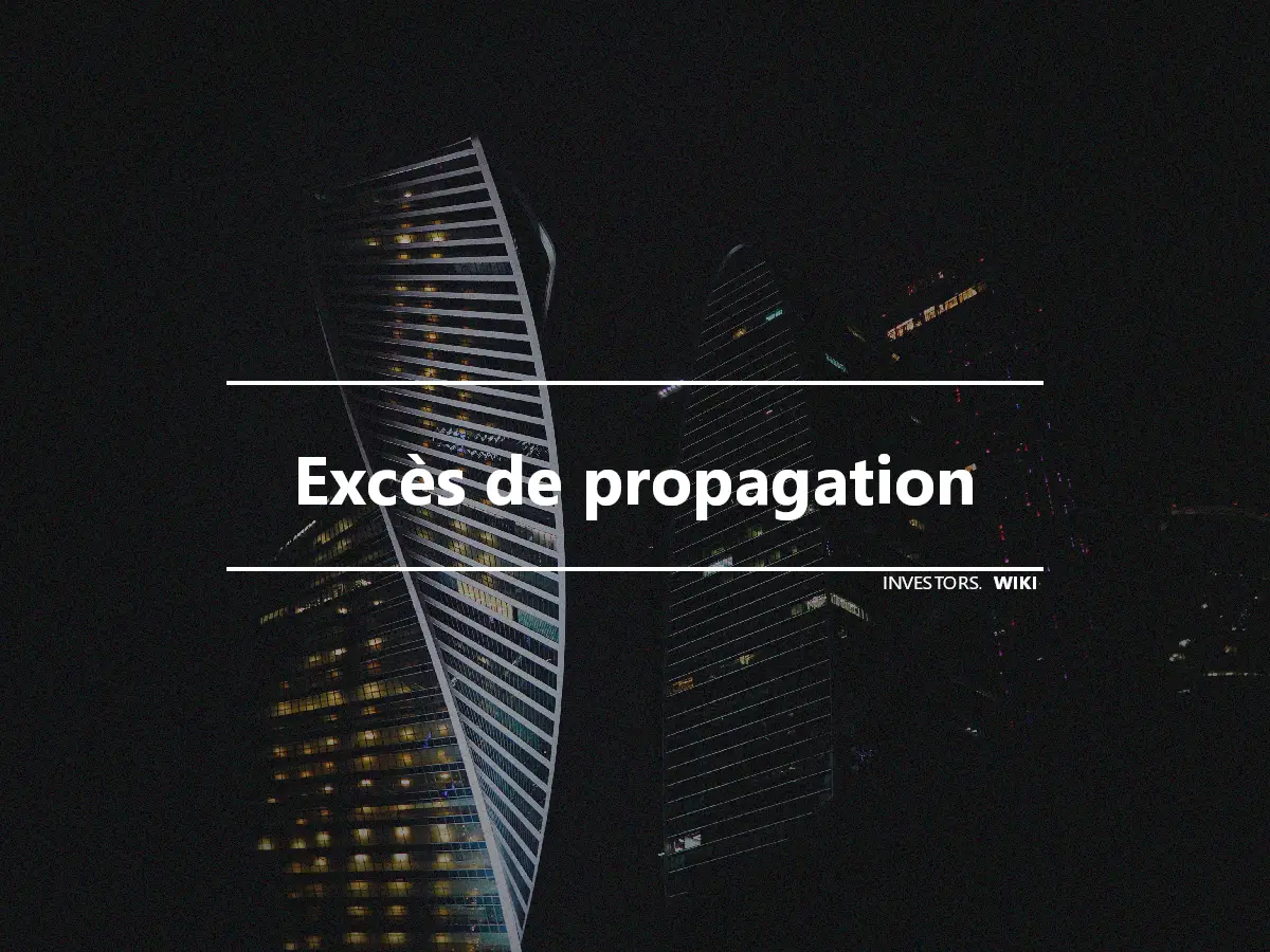 Excès de propagation