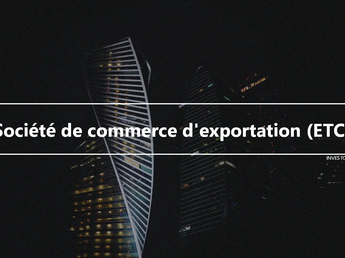 Société de commerce d'exportation (ETC)