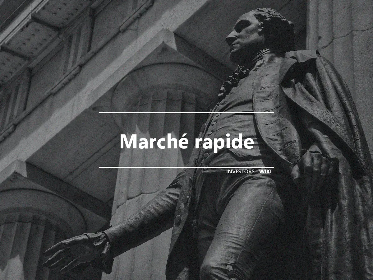 Marché rapide