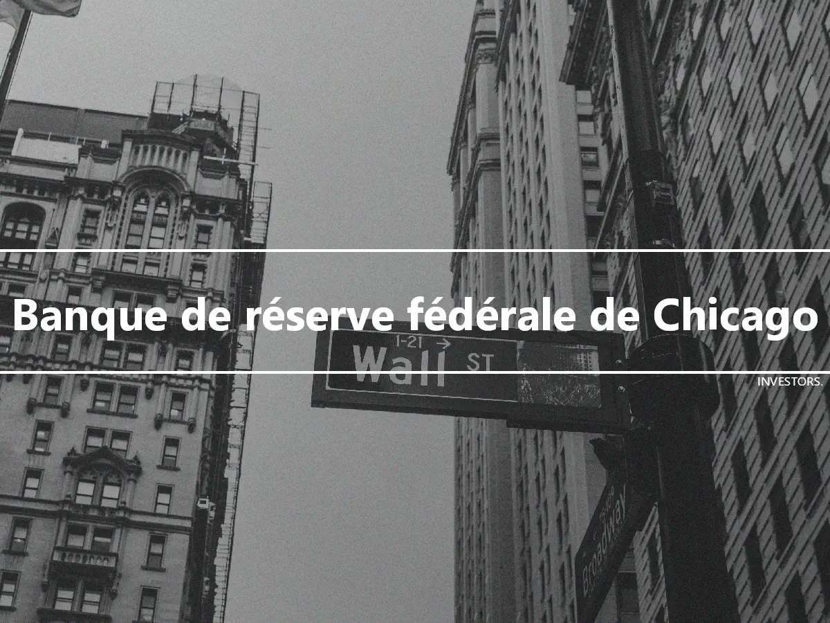 Banque de réserve fédérale de Chicago