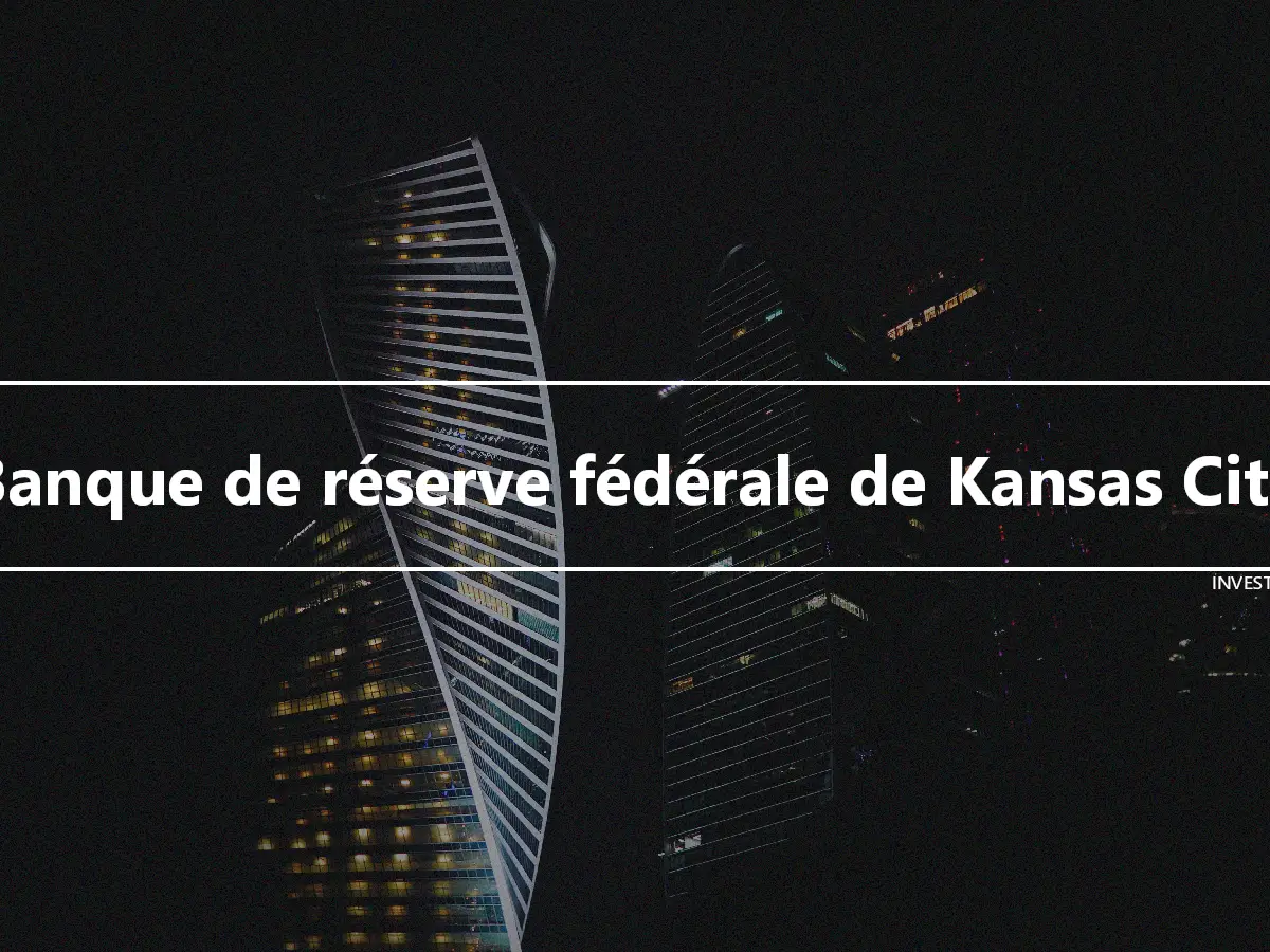Banque de réserve fédérale de Kansas City