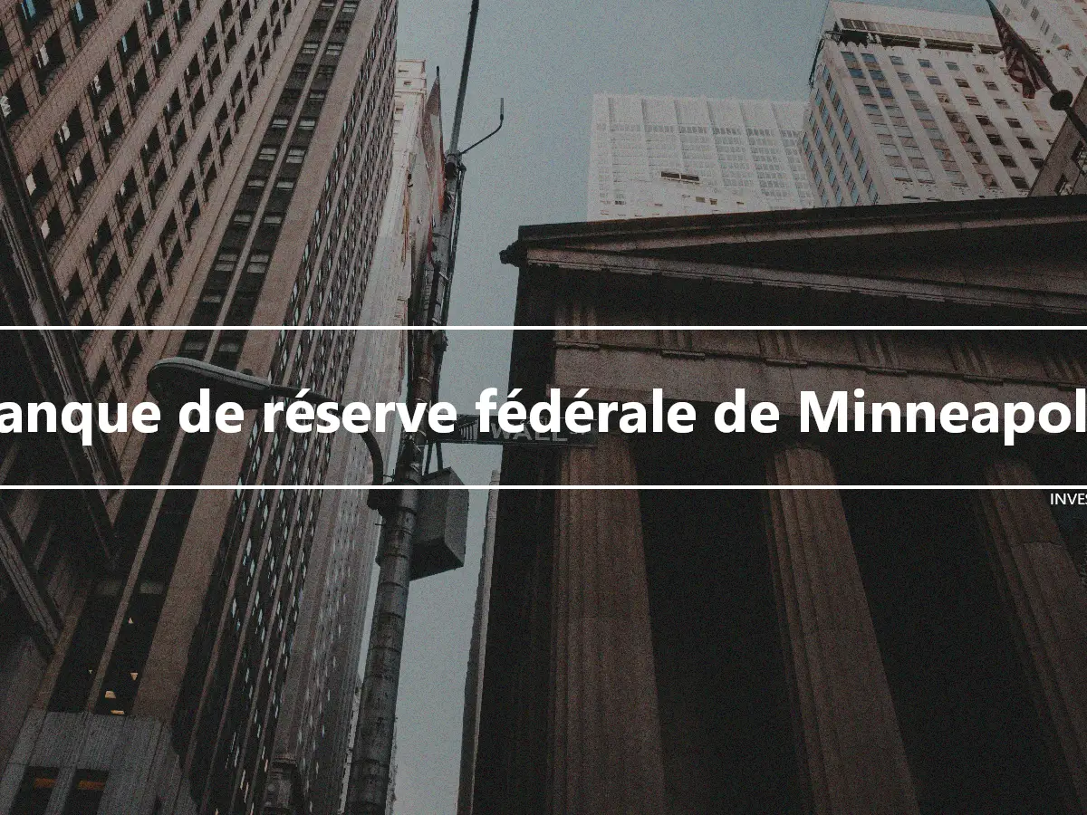 Banque de réserve fédérale de Minneapolis
