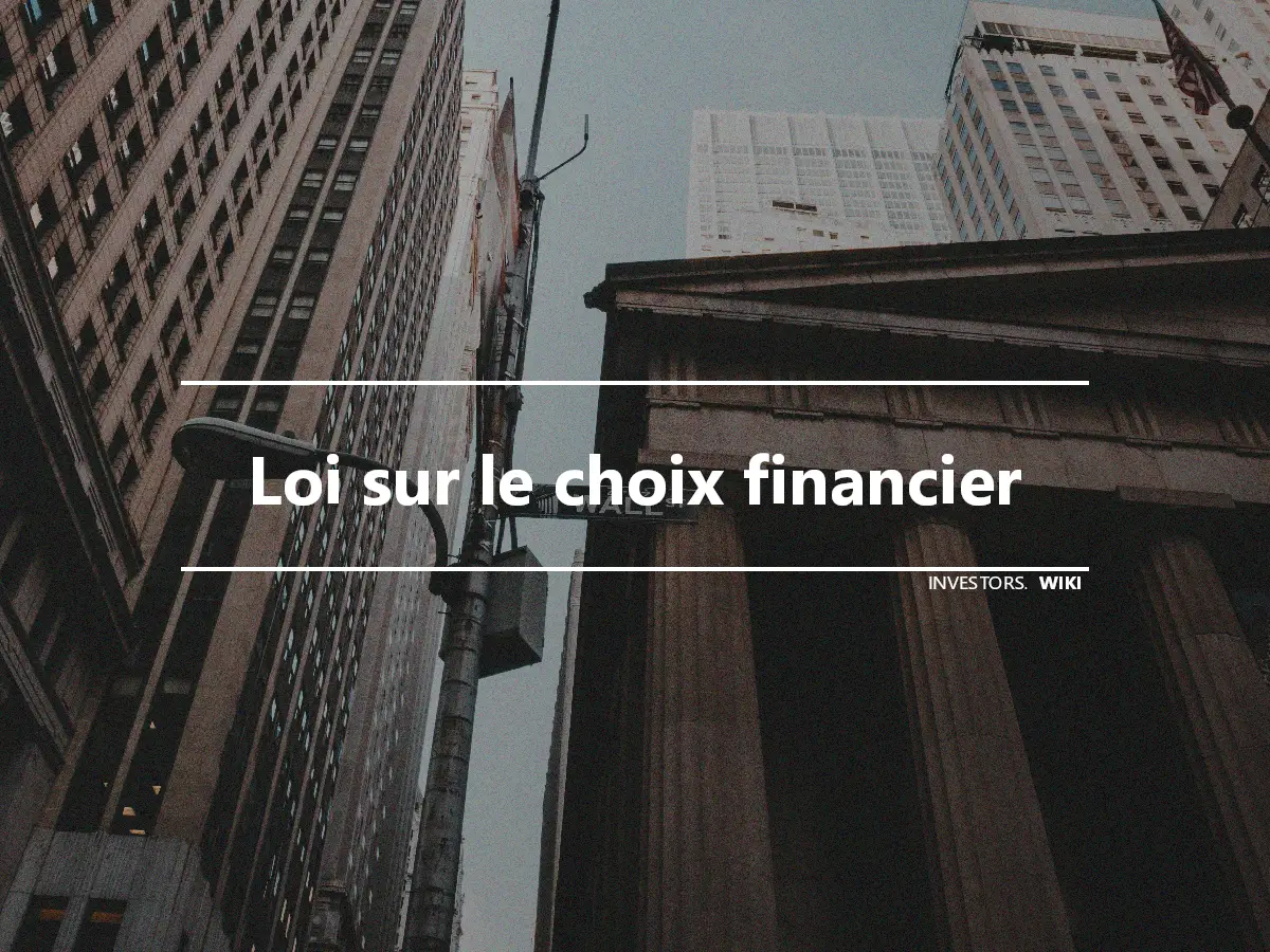 Loi sur le choix financier