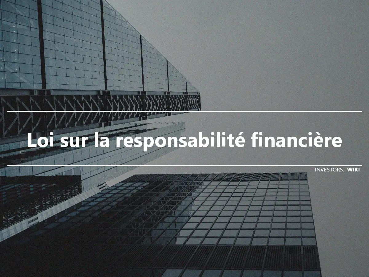 Loi sur la responsabilité financière