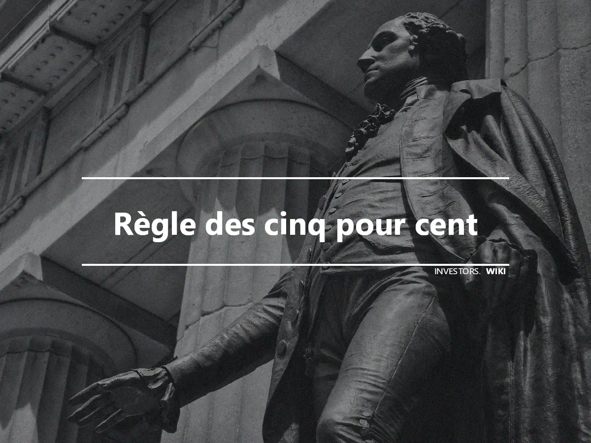 Règle des cinq pour cent